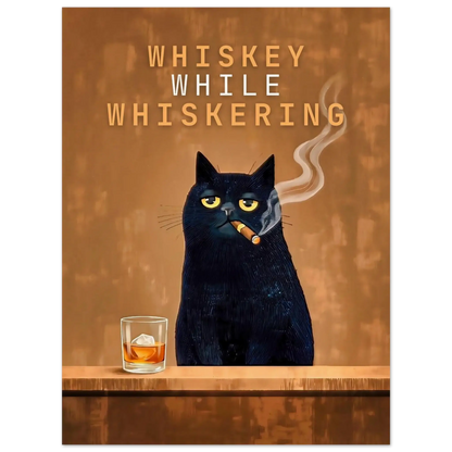 Vintage Cat Bar Poster featuring a black cat smoking a cigar with whiskey glass, titled 'Whiskey While Whiskering'